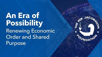 Per Jacobsson Lecture 2025 - An Era of Possibility: Renewing Economic Order & Shared Purpose