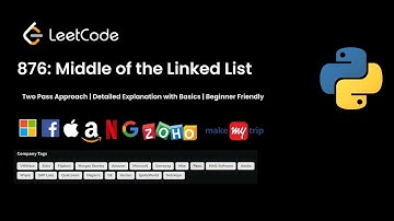 LeetCode 876: Find the middle of the linked list | Zoho interview question | Python