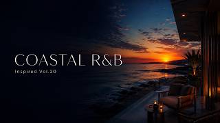 Coastal R&B Sunset 🌅 Smooth Neo-Soul for Late Summer Evenings | Inspired Vol.20