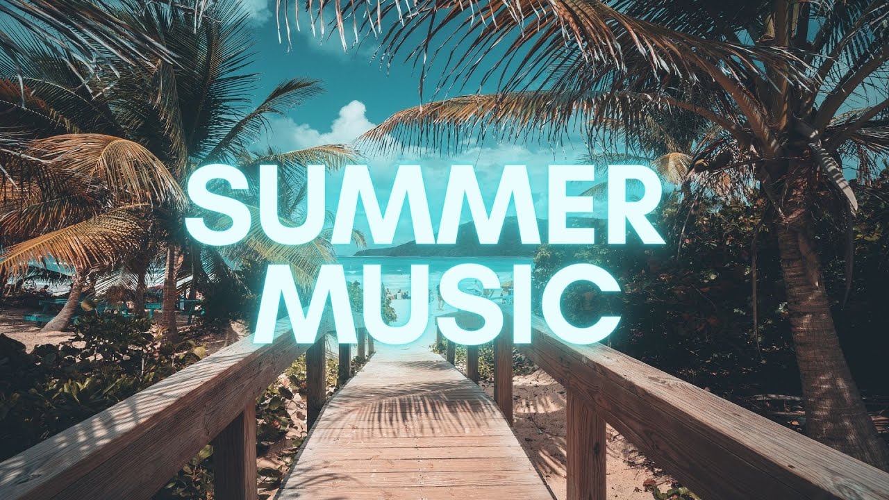 SUMMER MUSIC 2022 | chill music no copyright