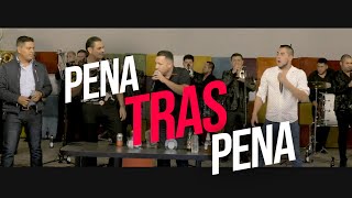 Pena Tras Pena - Banda Los Plebes De Sinaloa - Banda Coronel -  Banda Maravillosa
