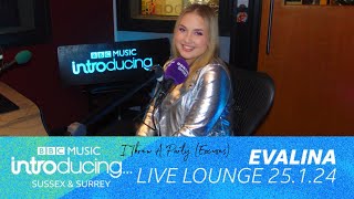 EVALINA - I Threw A Party (Excuses) | BBC Introducing Live Lounge