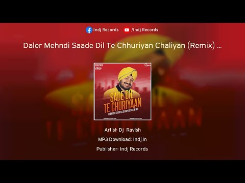 Daler Mehndi Saade Dil Te Chhuriyan Chaliyan Remix Dj Ravish 