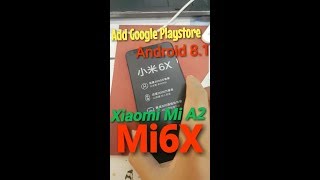 Xiaomi Mi A2 (Mi6X) Add Google PlayStore on Android 8.1 @MiUi9 2018 screenshot 4
