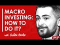 Macro investing  understanding how and why w cullen roche tip486