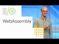 Build the future of the web with WebAssembly and more (Google I/O '18)