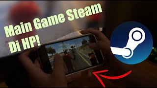 Cara Main Game-Game Steam PC Di HP - Streaming Steam Link Tutorial screenshot 1