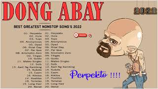 Dong Abay Greatest Hits - Best Nonstop Songs Of Dong Abay 2022