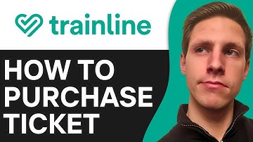 How To Purchase a Trainline Ticket Online | Easy & Fast