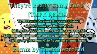 An update on TRGFI remix version 2