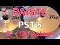 Paiste PST 5   8" & 10" Splash