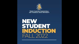 NCAT - New Student Induction Ceremony | Class of 2026 | Aug. 28, 2022 | 4:00 p.m.