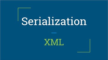 Part 3 - XML | Serialization