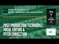 Direct access 10 music production workshop  vocal editing  pitch correction