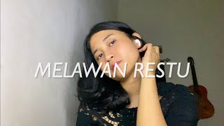 Download lagu Melawan Restu - Mahalini (Cover by Angela Bunga)