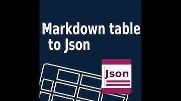 Markdown table to Json