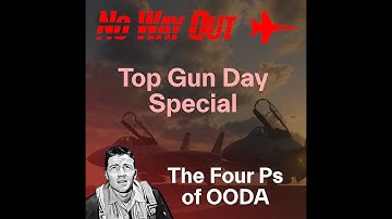Top Gun Day Special: The Four Ps of OODA