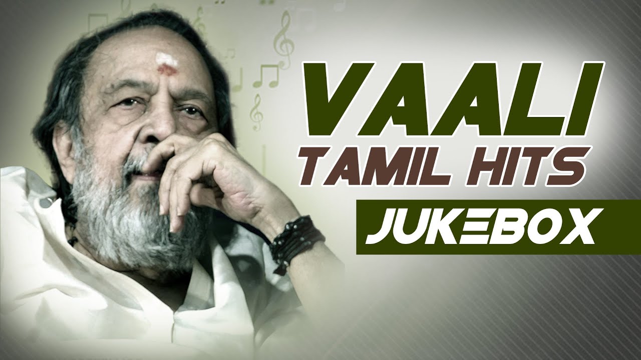 Vaali Tamil Hits Songs Jukebox || Vaali Tamil Songs || Vaali Songs