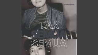 tak semua