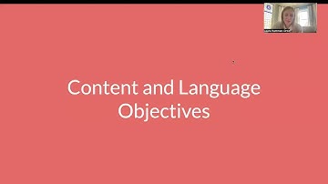 EDC 330 Week 11 Video 2 - Content and Language Objectives