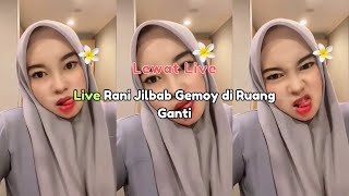 Live Rani Jilbab Gemoy Di Ruang Ganti