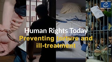 Preventing torture and ill-treatment