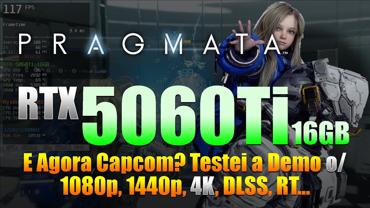 PRAGMATA DEMO - Análise de PERFORMANCE | FHD ao 4K | DLSS, RT, FG | RTX 5060Ti, 5700X3D