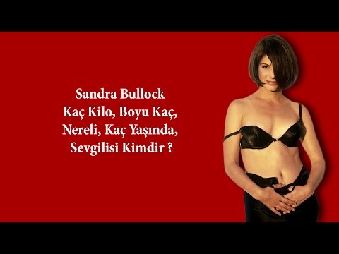 Sandra Bullock Hakkında Bilgi