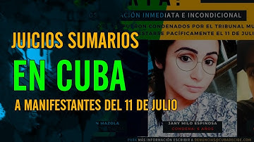 Juicios sumarios en Cuba  a jóvenes manifestantes del 11 de Julio