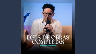 Deus de Obras Completas