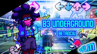 B3 Underground but everyone sings it [FNF](BETADCIU) (B2 remixed) [ FLM]
