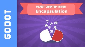Object Oriented Programming Pillars in Godot - Encapsulation