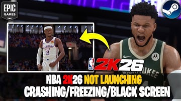 NBA 2K26 Not Launching/Crashing/Freezing/Black Screen Fix on PC 🎮