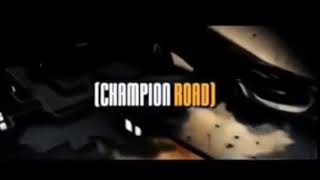 Champion Road (2008) - Opening Titles