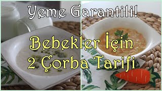 KOLAY BEBEK ÇORBALARI | Kızımın Favori Çorbaları | Bebekler İçin Çorba | Kilo Aldıran Çorba Ek gıda