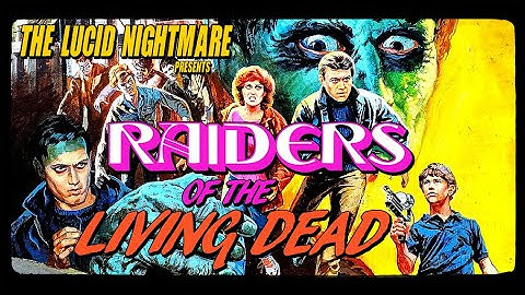 Raiders of the Living Dead
