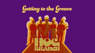"Getting to the Groove" by Hog Branch (Lyric Video)