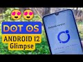 [Best ROM] Dot OS v5.2 Android 12 Glimpse ft. Redmi Note 8