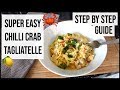 How To Cook Chilli Crab Tagliatelle - Easy &amp; Simple Pasta Recipe | AD