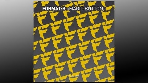 Format:B - Magic Button (Original Mix) - FMKdigi003