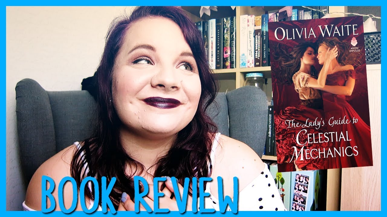 The Lady s Guide To Celestial Mechanics By Olivia Waite Book Review The Lady s Guide To Celestial Mechanics By Olivia Waite Book Review