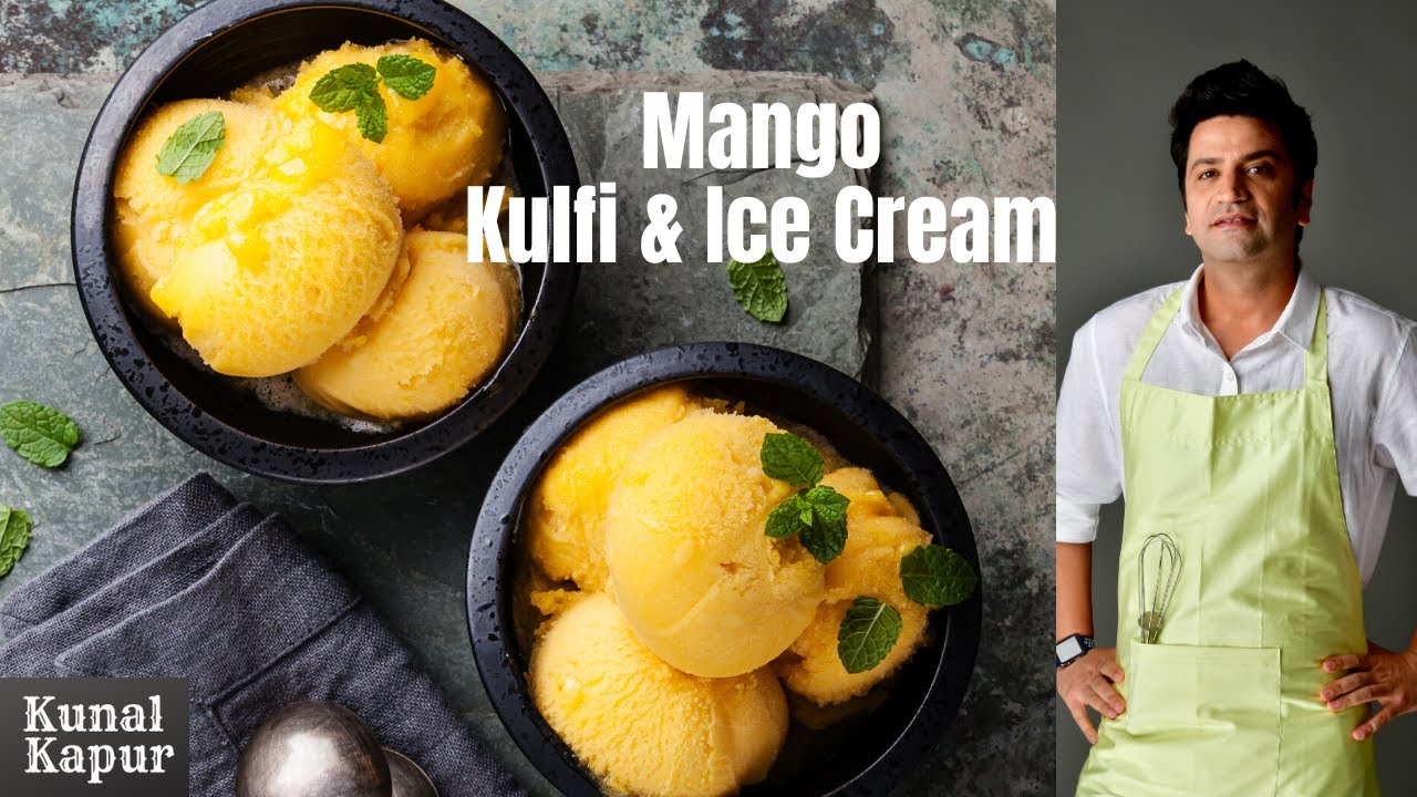 Mango Kulfi & Mango Ice Cream | Aam आम की आइसक्रीम क़ुल्फ़ी | Kunal Kapur Summer Recipes in 5 Mins | Kunal Kapoor