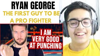 THE FIRST GUY TO EVER BE A PRO FIGHTER Reaction! | Ryan George | ReyReacts