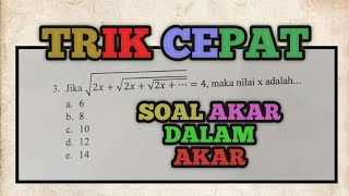 MUDAH BANGET!!! TRIK CEPAT MENGERJAKAN SOAL AKAR DALAM AKAR