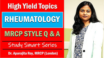 MRCP UK Exam Preparation | Rheumatology High Yield Topics with MRCP Style Questions and Answers