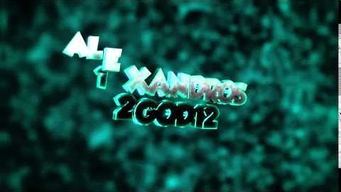 Alexandros12GOD12 Intro By WindyFX