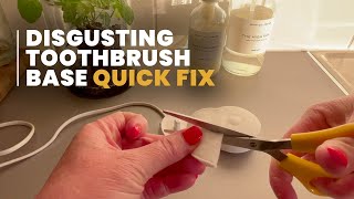 Keep Your Electric Toothbrush Base Clean | Quick Tip