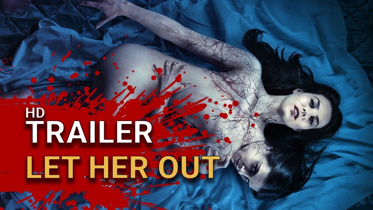 Let Her Out (2017) - Official Trailer