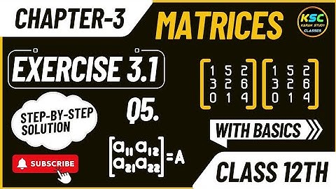 Matrices [Chapter -3] Exercise 3.1 Q5 | Class 12 Maths NCERT