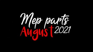 Mep parts 2021 - August | 12 parts |